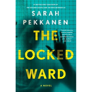 The Locked Ward - Hardcover