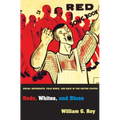 Reds, Whites, and Blues: Social Movements, Folk Music, and Race in the United States