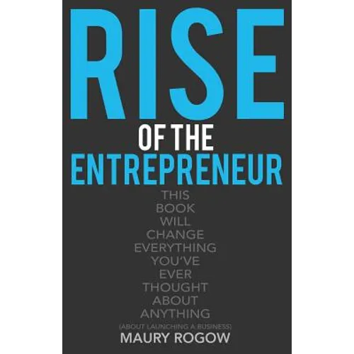 Rise of the Entrepreneur: From Zero to 1 Million in 3 Easy Stages - Paperback