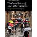 The Causal Power of Social Structures: Emergence, Structure and Agency