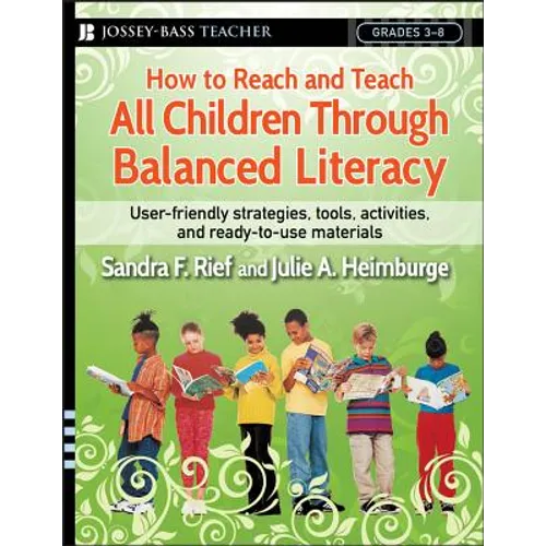 How to Reach and Teach All Children Through Balanced Literacy - Paperback
