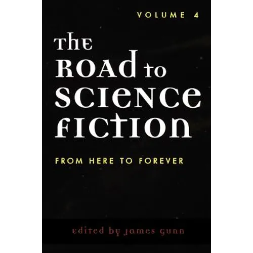 The Road to Science Fiction: From Here to Forever - Paperback