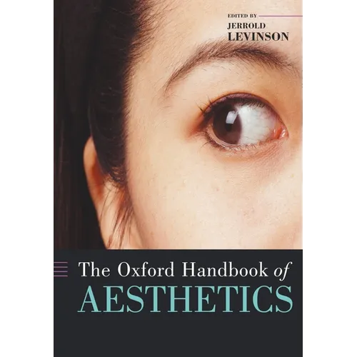 The Oxford Handbook of Aesthetics