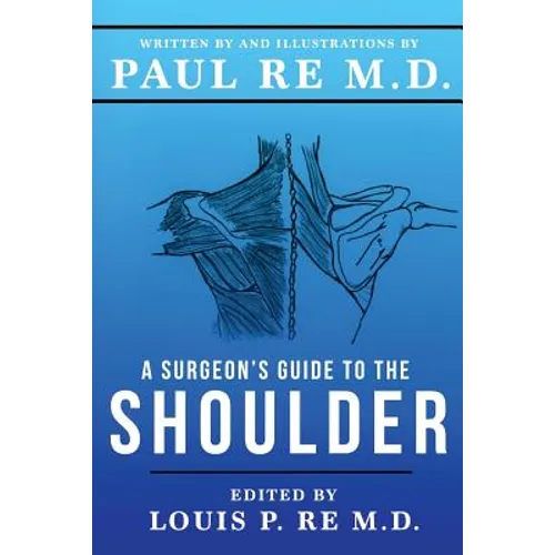 A Surgeons Guide To The Shoulder - Paperback