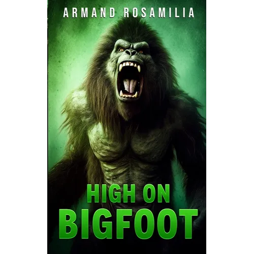 High On Bigfoot - Paperback