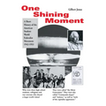 One Shining Moment: A History of the Student Federalist Movement in the United States, 1942-53