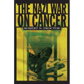 The Nazi War on Cancer