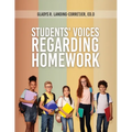 Students' Voices Regarding Homework (Third Edition)