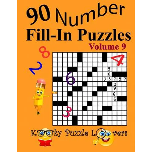 Number Fill-In Puzzles, Volume 9: 90 Puzzles - Paperback