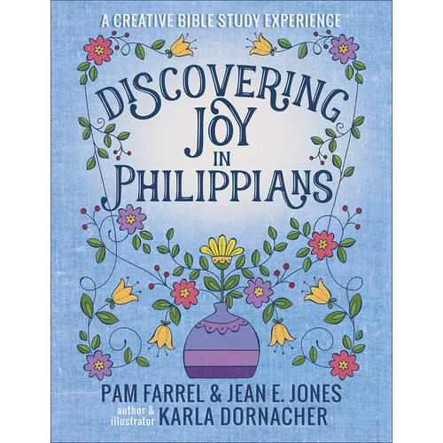 Discovering Joy in Philippians: A Creative Devotional Study Experience - Paperback