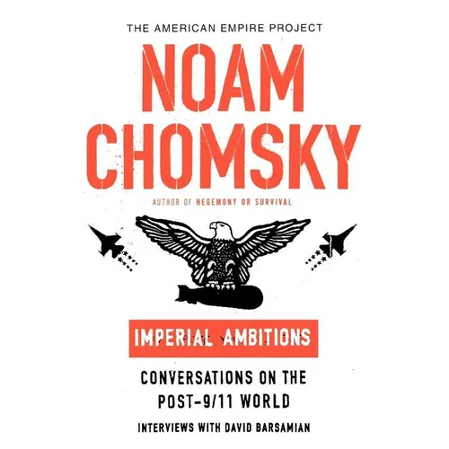 Imperial Ambitions: Conversations on the Post-9/11 World - Paperback