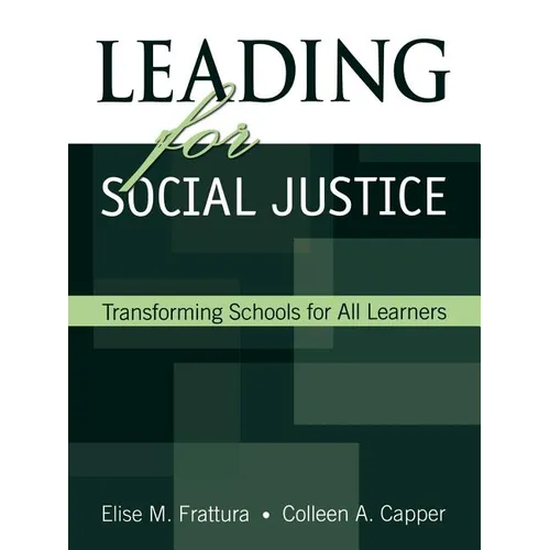 Leading for Social Justice: Transforming Schools for All Learners - Paperback
