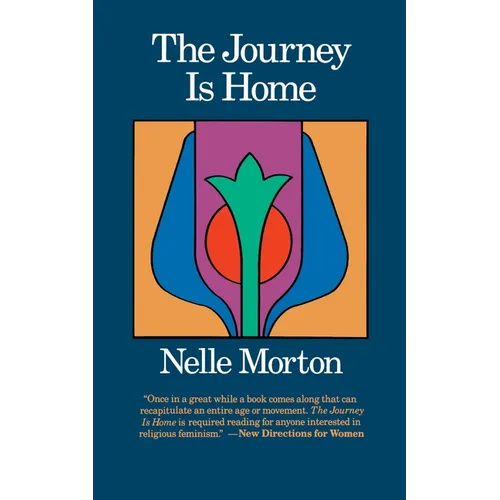 The Journey Is Home - Paperback