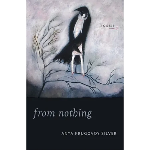 From Nothing: Poems - Paperback