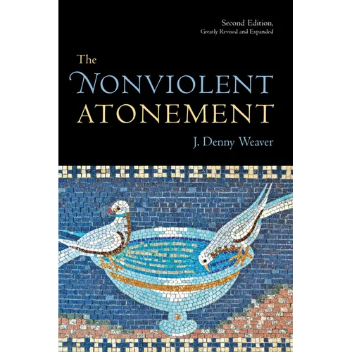 The Nonviolent Atonement, Second Edition - Paperback