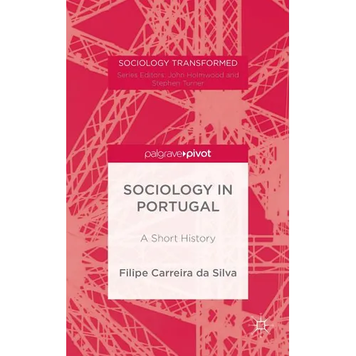 Portuguese Sociology: A History