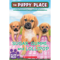 Sugar, Gummi and Lollipop (the Puppy Place #40): Volume 40