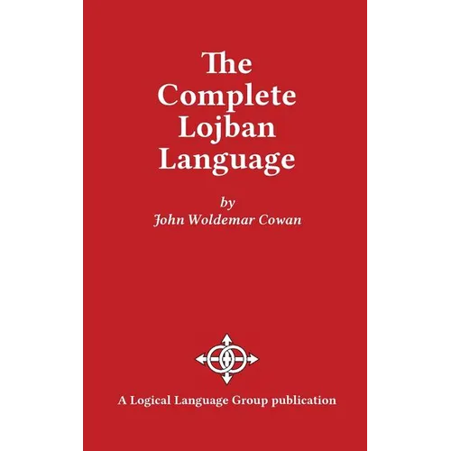 The Complete Lojban Language