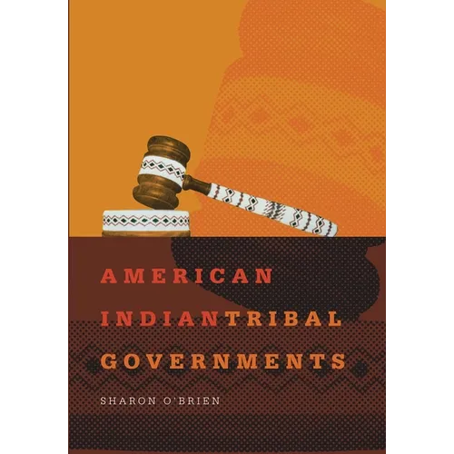 American Indian Tribal Governments: Volume 192 - Paperback
