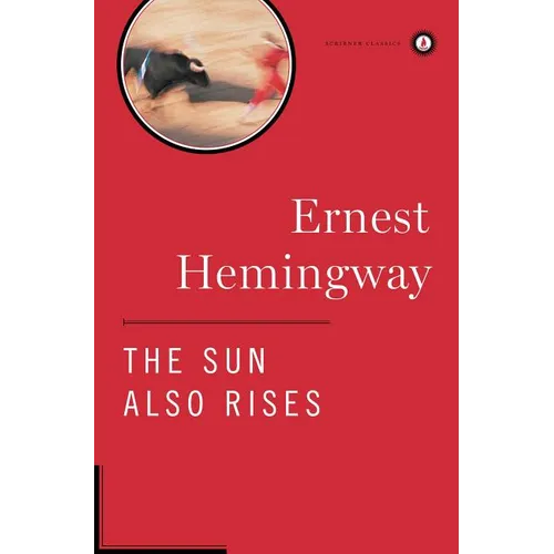 The Sun Also Rises: The Authorized Edition - Hardcover