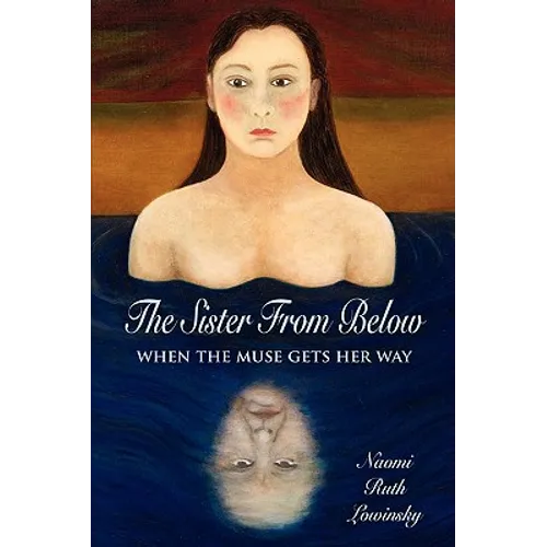 The Sister From Below: When the Muse Gets Her Way