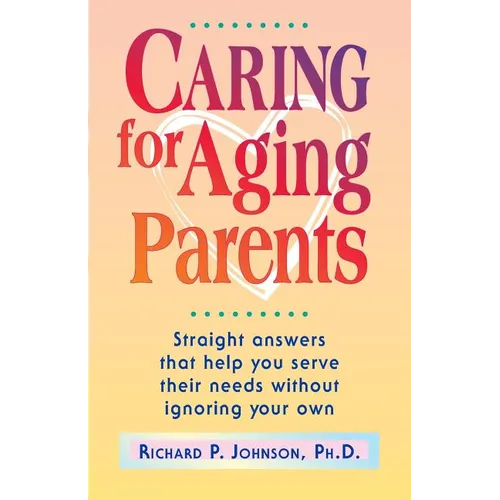 Caring for Aging Parents - Paperback