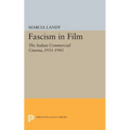 Fascism in Film: The Italian Commercial Cinema, 1931-1943