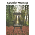 September Mourning: A Fictional Novel.