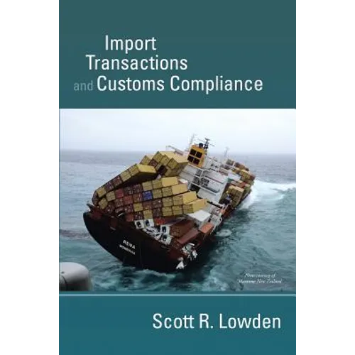 Import Transactions and Customs Compliance