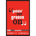 Gettin' Our Groove on: Rhetoric, Language, and Literacy for the Hip Hop Generation