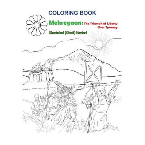 Coloring Book Mehregaan: The Triumph of Liberty over Tyranny - Paperback