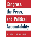 Congress, the Press, and Political Accountability
