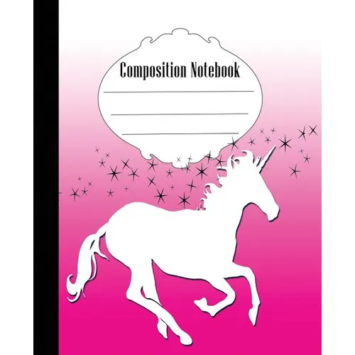 Composition Notebook: Unicorn Composition Notebook Wide Ruled 7.5 x 9.25 in, 100 pages book for kids, teens, school, students and gifts - Paperback
