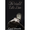 The World Eats Love