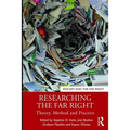 Researching the Far Right: Theory, Method and Practice