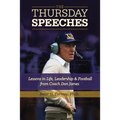 The Thursday Speeches: Lessons in Life, Leadership, and Football from Coach Don James