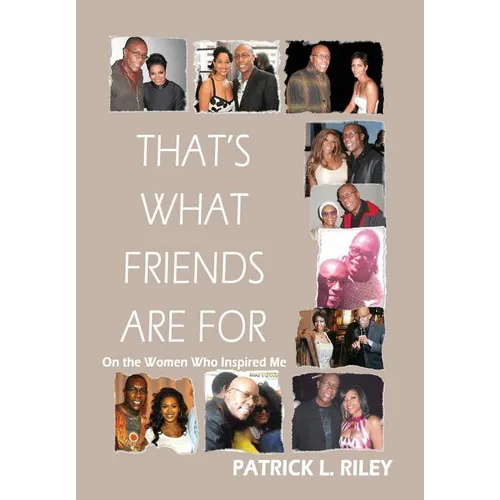 That's What Friends Are For: On the Women Who Inspired Me - Hardcover