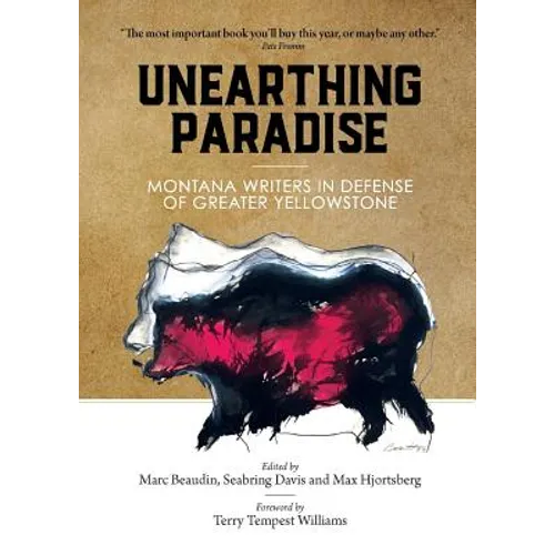 Unearthing Paradise: Montana Writers in Defense of Greater Yellowstone
