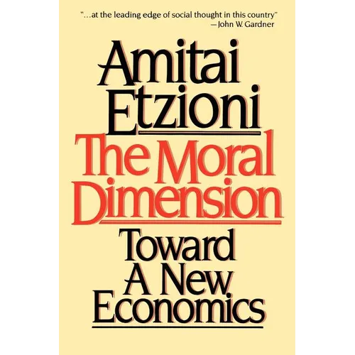 Moral Dimension: Toward a New Economics - Paperback