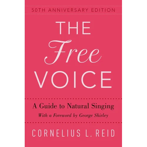 Free Voice: A Guide to Natural Singing - Paperback