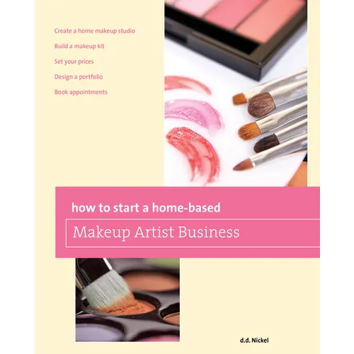 How to Start a Home-based Makeup Artist Business - Paperback