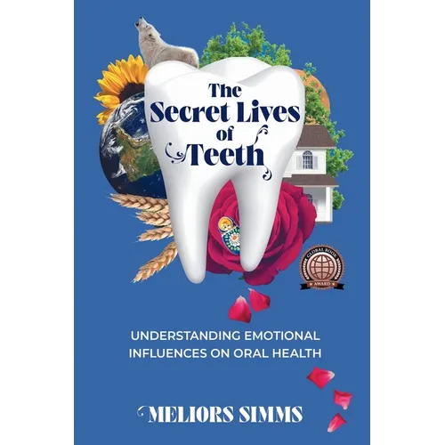 The Secret Lives of Teeth - Paperback