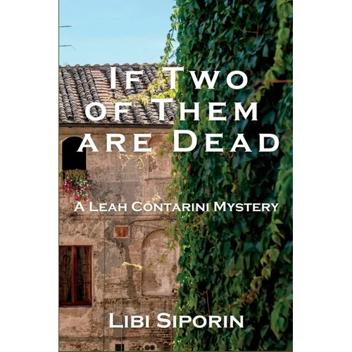 If Two of them are Dead: A Leah Contarini Mystery - Paperback