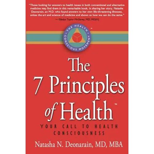 The 7 Principles of Health: Your Call to Health Consciousness - Paperback