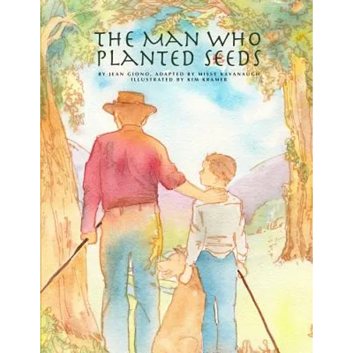 The Man Who Planted Seeds - Paperback