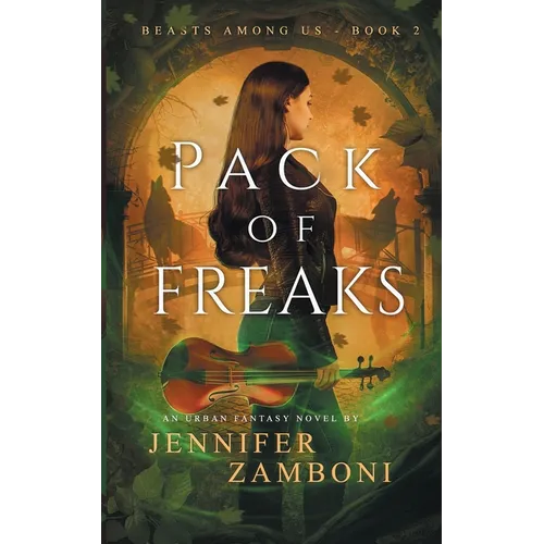 Pack of Freaks: Beasts Among Us - Book 2 - Paperback