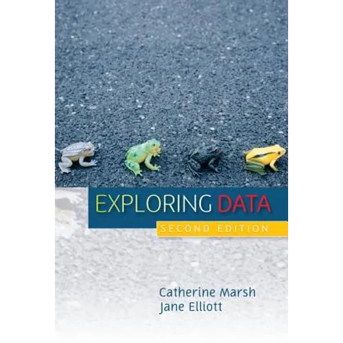 Exploring Data: An Introduction to Data Analysis for Social Scientists - Paperback