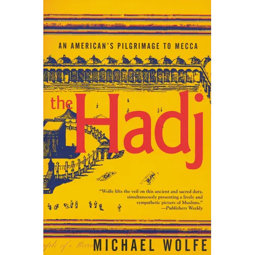 The Hadj: An American Pilgrimage to Mecca - Paperback