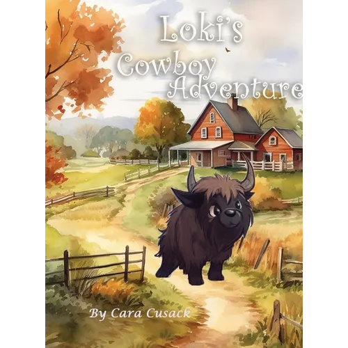 Loki's Cowboy Adventure - Hardcover