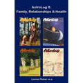 AstroLog II: Family, Relationships & Health